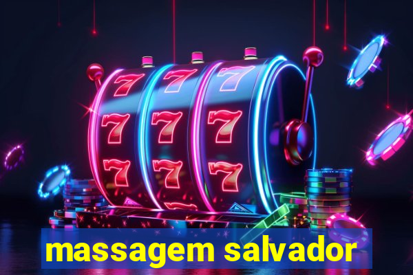 massagem salvador